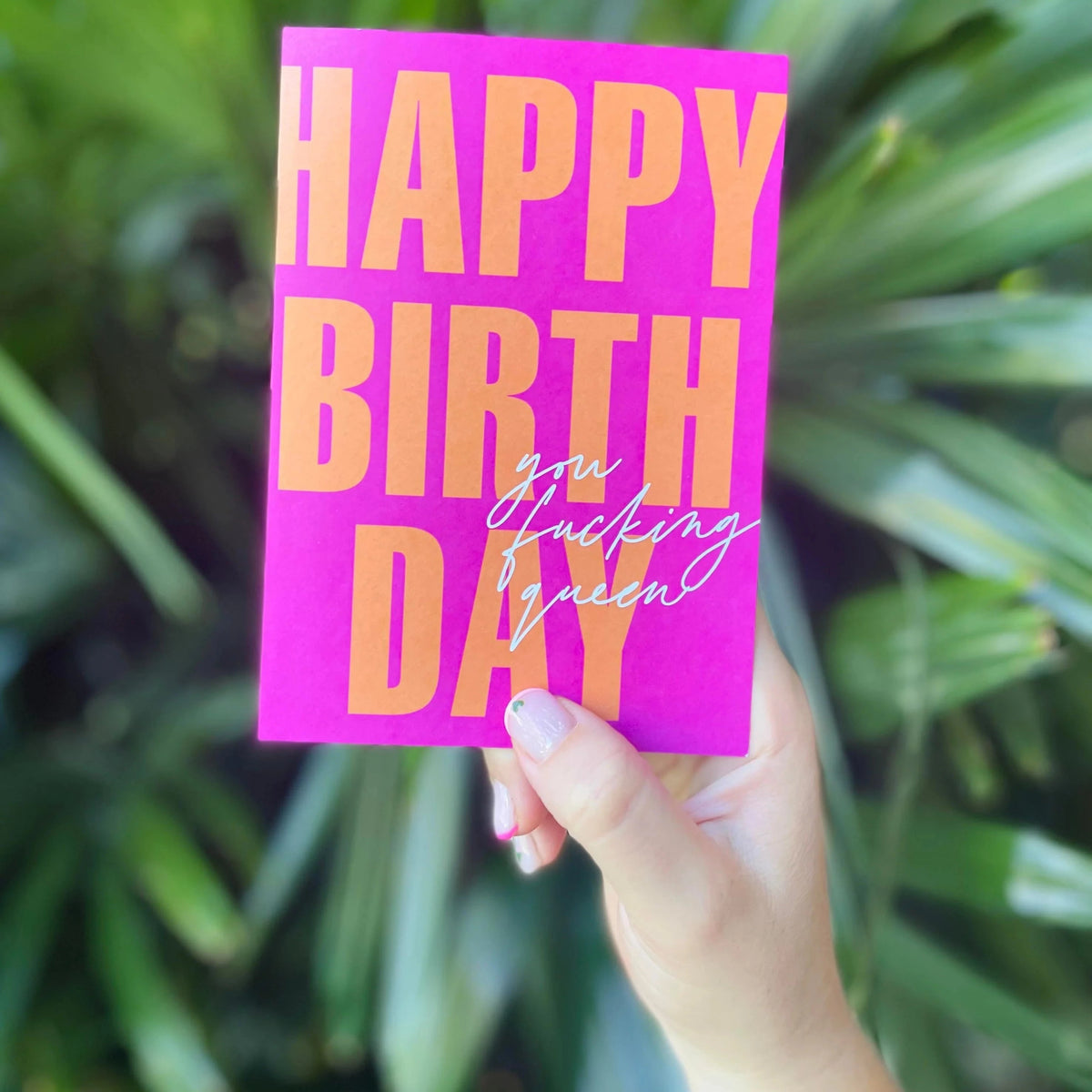 Bad On Paper HAPPY BIRTHDAY YOU FUCKING QUEEN greeting card